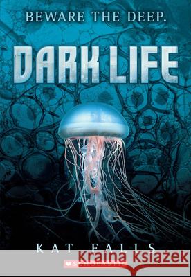 Dark Life: Volume 1 Falls, Kat 9780545178150 Scholastic Paperbacks - książka