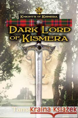 Dark Lord of Kismera Tamara H Hartl   9780996314602 Dragon Mountain Press - książka