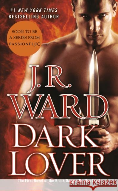 Dark Lover: The First Novel of the Black Dagger Brotherhood J.R. Ward 9780451468109 Signet Book - książka