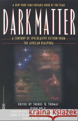 Dark Matter: A Century of Speculative Fiction from the African Diaspora Sheree R. Thomas 9780446677240 Aspect - książka