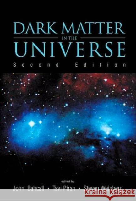 Dark Matter in the Universe (Second Edition) - 4th Jerusalem Winter School for Theoretical Physics Lectures Bahcall, John N. 9789812388414 World Scientific Publishing Company - książka