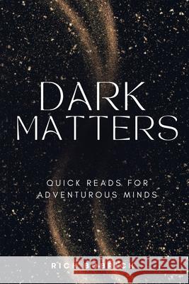 Dark Matters Rick Bobrick 9781637777879 Red Penguin Books - książka