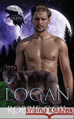 Dark Moon Falls: Logan Robbie Cox 9781944984755 Sandy Shore Publishing - książka