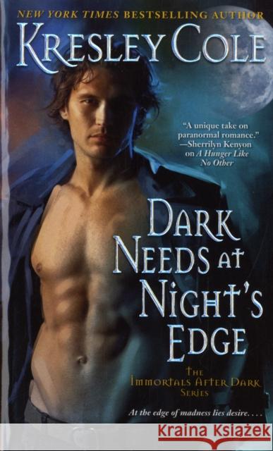 Dark Needs at Night's Edge Cole, Kresley 9781416547075 Pocket Books - książka