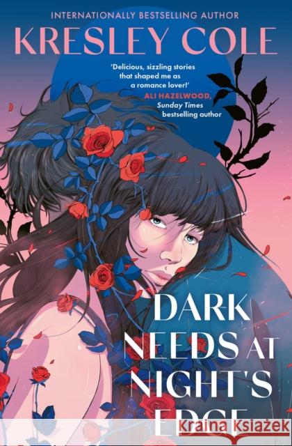 Dark Needs at Night's Edge: he's obssessed with her paranormal romance Kresley Cole 9781398547414 Simon & Schuster Ltd - książka