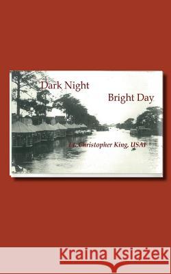 Dark Night Bright Day Christopher King 9780983525325 Learning Logic Publications - książka