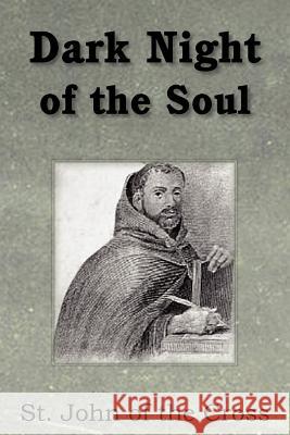 Dark Night of the Soul Saint John of the Cross                  E. Allison Peers 9781935785996 Bottom of the Hill Publishing - książka