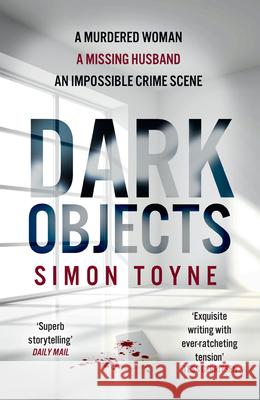 Dark Objects Simon Toyne 9780007551705 HarperCollins Publishers - książka