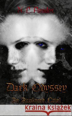 Dark Odyssey: An Awakened Novel Tom Peashey N. L. Paradox 9781730711572 Independently Published - książka