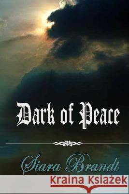 Dark of Peace Siara Brandt 9781517234812 Createspace Independent Publishing Platform - książka