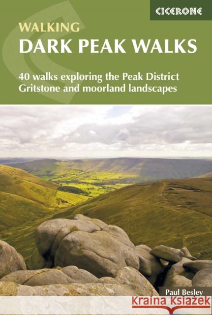Dark Peak Walks: 40 walks exploring the Peak District gritstone and moorland landscapes Besley, Paul 9781852845193 Cicerone Press - książka
