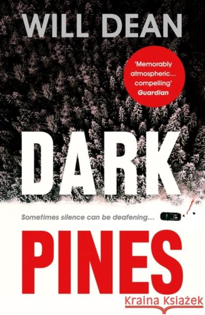 Dark Pines: ‘The tension is unrelenting, and I can’t wait for Tuva’s next outing.’ - Val McDermid Will Dean 9781786073853 Oneworld Publications - książka