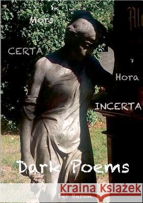 Dark Poems: Mors certa hora incerta Markus Gust, Antonia Gust 9783746030043 Books on Demand - książka