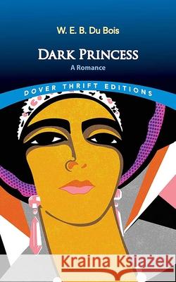 Dark Princess: a Romance W. E. B. Du 9780486852591 Dover Publications Inc. - książka