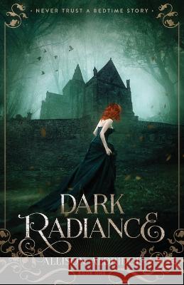 Dark Radiance Allison Aldridge 9781733268714 Papillon House Press - książka