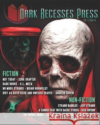 Dark Recesses Press: Vol. 7 - Issue 18 Andrew Giffin Brian Hornfeldt Jay Seate 9781988837246 Dark Recesses Press - książka