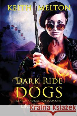 Dark Ride Dogs Keith Melton 9781947135116 Etopia Press - książka