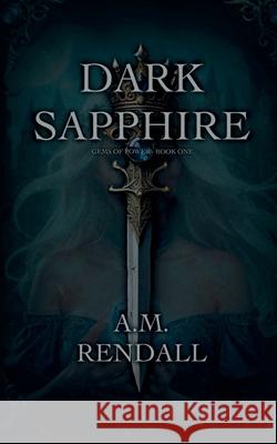 Dark Sapphire A. M. Rendall 9781068160806 A.M. Rendall - książka