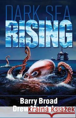 Dark Sea Rising Barry Broad Drew Mendelson 9781770531765 EDGE Science Fiction and Fantasy Publishing, - książka