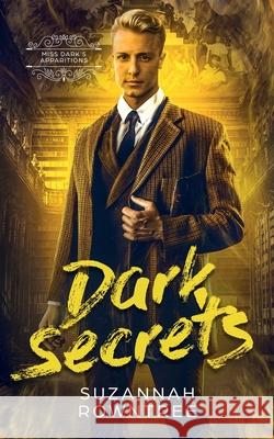 Dark Secrets Suzannah Rowntree 9780645466898 Bocfodder Press - książka