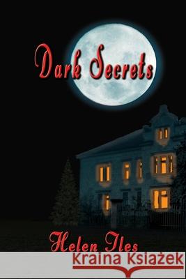 Dark Secrets Helen Iles 9781922343178 Linellen Press - książka