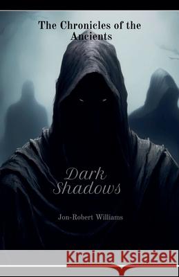 Dark Shadows Jon-Robert Williams 9798227432810 Jon-Robert Williams - książka