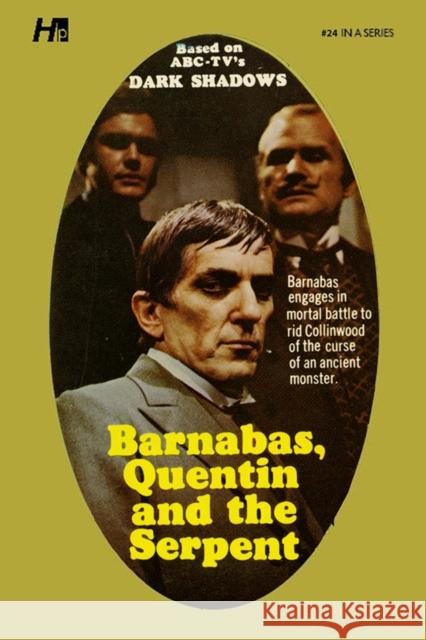 Dark Shadows the Complete Paperback Library Reprint Book 24: Barnabas, Quentin and the Serpent Marylin Ross 9781613452448 Hermes Press - książka