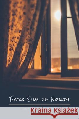 Dark Side of North Anthony S. Abbott 9781950413317 Press 53 - książka
