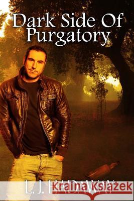 Dark Side Of Purgatory L. J. Hadaway 9781542604635 Createspace Independent Publishing Platform - książka