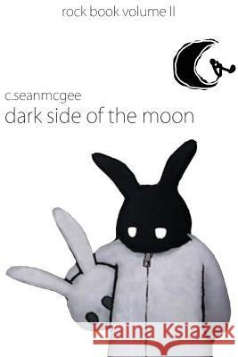 Dark Side of the Moon MR C. Sean McGee 9781489502056 Createspace - książka