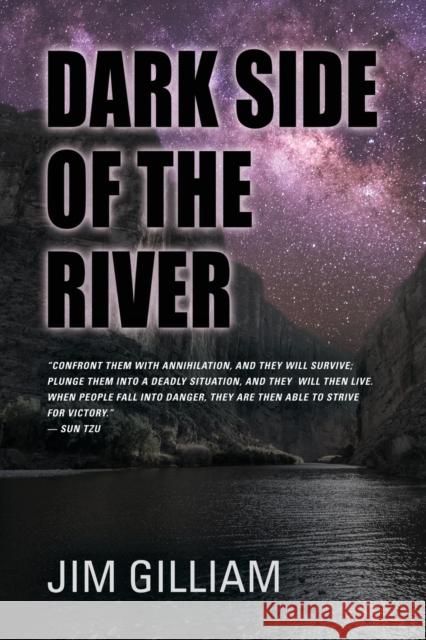Dark Side of the River Jim Gilliam 9781644386323 Booklocker.com - książka