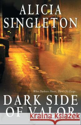 Dark Side of Valor SINGLETON, ALICIA M 9781593093853  - książka