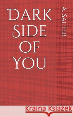Dark Side of You A. Salter 9781733053716 Alyssa Wright - książka