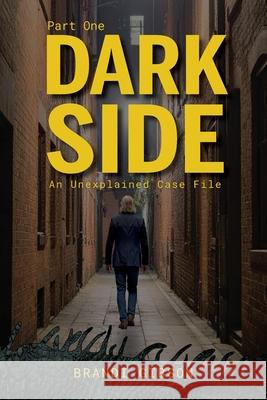 Dark Side Part One: An Unexplained Case File Brandi Gibson 9781966343561 Warren Publishing, Inc - książka
