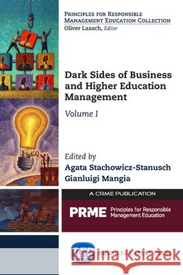 Dark Sides of Business and Higher Education Management, Volume I Agata Stachowicz-Stanusch Gianluigi Mangia 9781631573552 Business Expert Press - książka