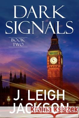 Dark Signals J. Leigh Jackson 9781956856415 Thewordverve - książka
