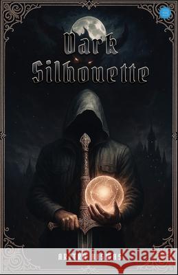 Dark Silhouette Aritra Biswas 9789373109343 Bluerose Publishers - książka