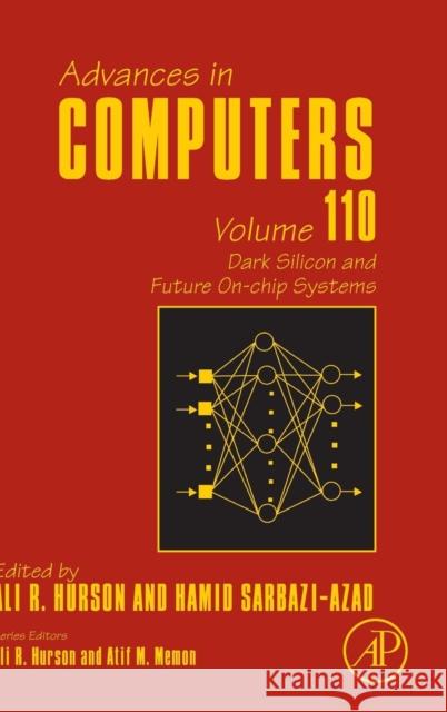Dark Silicon and Future On-Chip Systems: Volume 110 Namasudra, Suyel 9780128153581 Academic Press - książka