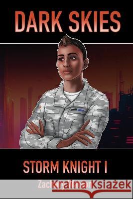 Dark Skies: Storm Knight I Zachary Watson   9798986028545 Zachary M Watson - książka