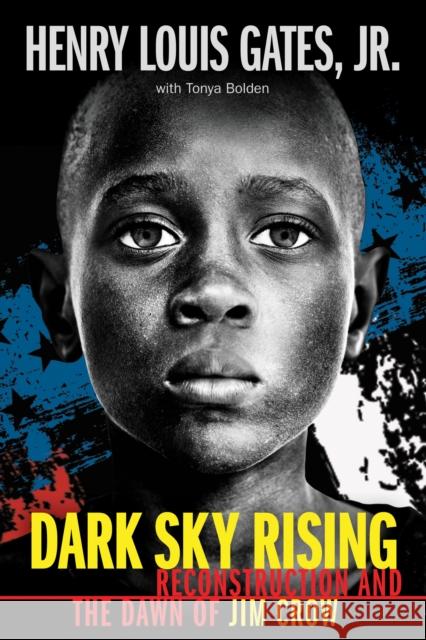 Dark Sky Rising: Reconstruction and the Dawn of Jim Crow (Scholastic Focus) Henry Louis Gate Tonya Bolden 9781338262049 Scholastic Inc. - książka