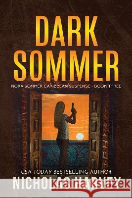 Dark Sommer Nicholas Harvey   9781959627159 Harvey Books, LLC - książka