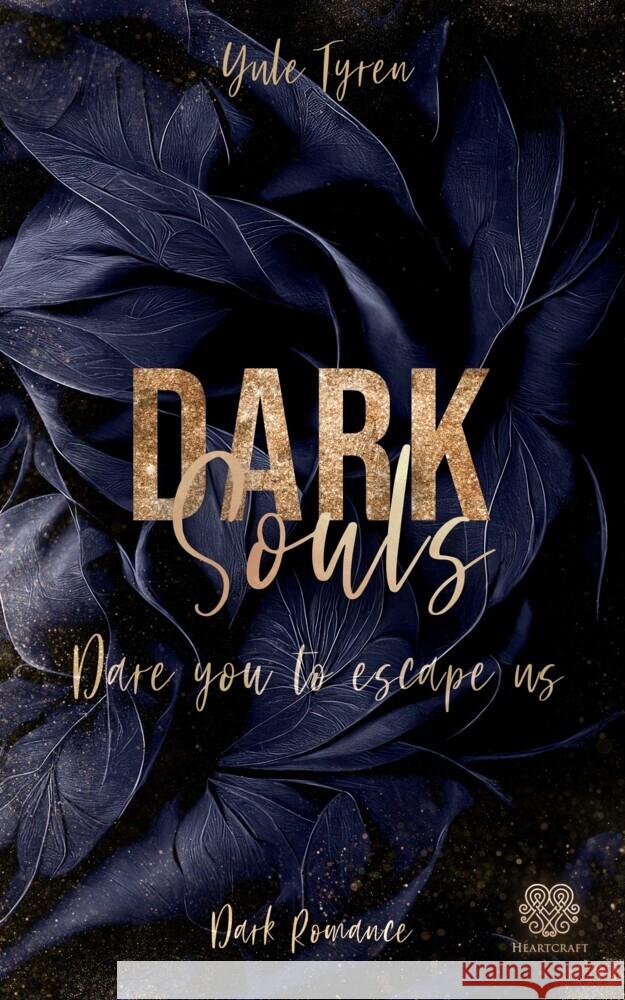 Dark Souls - Dare you to escape us (Band 1) Tyren, Yule 9783985959129 Nova MD - książka