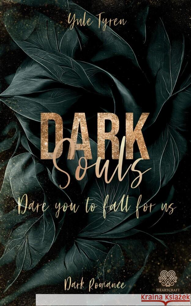 Dark Souls - Dare you to fall for us (Band 2) Tyren, Yule 9783690284387 Nova MD - książka