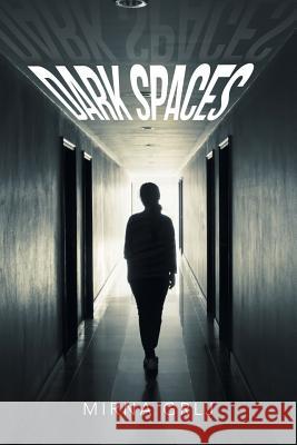 Dark Spaces Mirna Grlj 9781796002812 Xlibris Au - książka