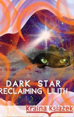 Dark Star: Reclaiming Lilith Jeanette Prather Jessyca Veroes April Kelly 9798986956619 Stellaria Creative Company - książka