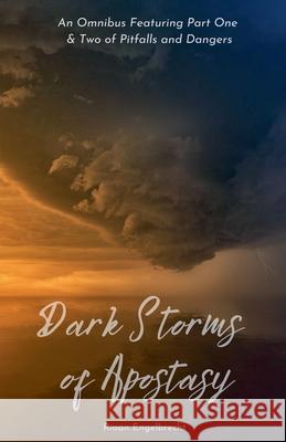 Dark Storms of Apostasy Riaan Engelbrecht 9798230762515 Riaan Engelbrecht - książka