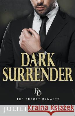 Dark Surrender Juliette N Banks   9798223551478 Juliette Banks - książka