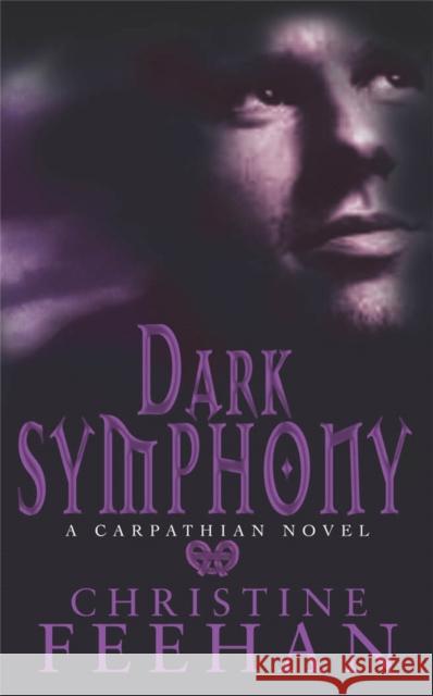 Dark Symphony: Number 10 in series Christine Feehan 9780749938208 Little, Brown Book Group - książka