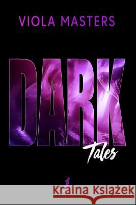 Dark Tales 1 Viola Masters 9781987969399 Viola Grace - książka