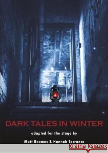 Dark Tales in Winter: Adapted for the Stage Charles Dickens Edgar Allen Poe Charlotte Riddell 9781912430680 Aurora Metro Books - książka